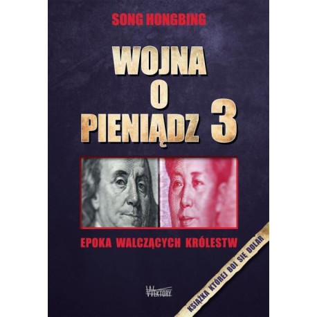 Wojna o pieniądz 3. Epoka walczących królestw