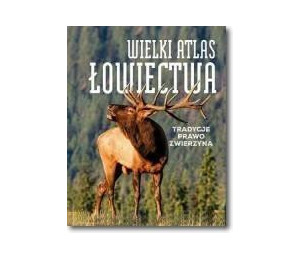 Wielki atlas łowiectwa