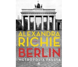 Berlin. Metropolia Fausta, tom 1