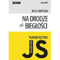 Tajniki języka JavaScript. Na drodze do biegłości