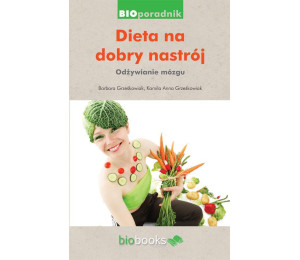 Dieta na dobry nastrój. Odżywianie mózgu