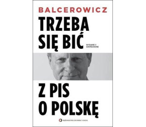 Trzeba się bić z PIS o Polskę w.2016