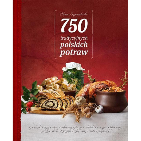 750 tradycyjnych polskich potraw