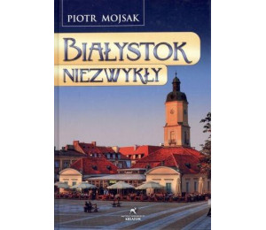 Białystok niezwykły