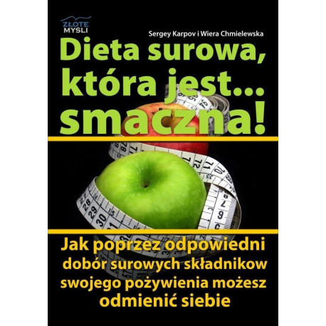 Dieta surowa, która jest... smaczna!