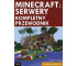 Minecraft: Serwery - kompletny przewodnik