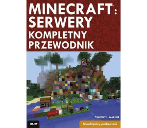 Minecraft: Serwery - kompletny przewodnik