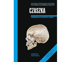 Anatomia prawidłowa człowieka. Czaszka