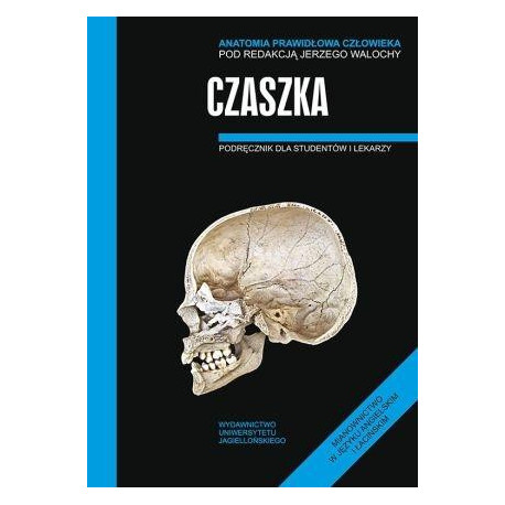 Anatomia prawidłowa człowieka. Czaszka