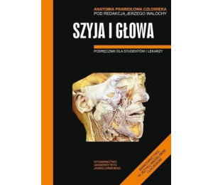 Anatomia prawidłowa człowieka. Szyja i głowa