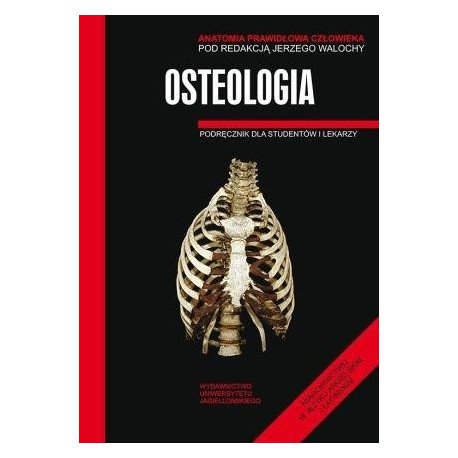 Anatomia prawidłowa człowieka. Osteologia