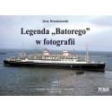 Legenda ,,Batorego" w fotografii w.2015