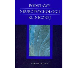 Podstawy neuropsychologii klinicznej