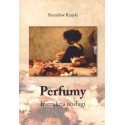 Perfumy. Instrukcja obsługi