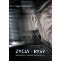 Życia - rysy. Reportaże o ludziach (nie)zwykłych