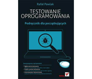 Testowanie oprogramowania. Podręcznik dla początk.