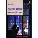 Nowy Jork. Neurotyczna stolica świata