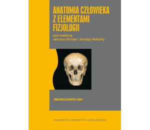 Anatomia człowieka z elementami fizjologii