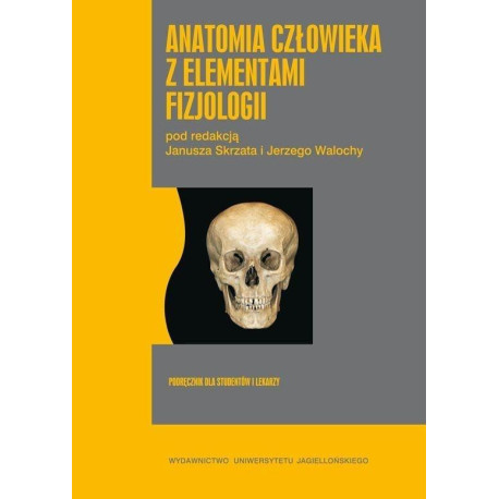 Anatomia człowieka z elementami fizjologii