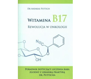 Witamina B17. Rewolucja w onkologii