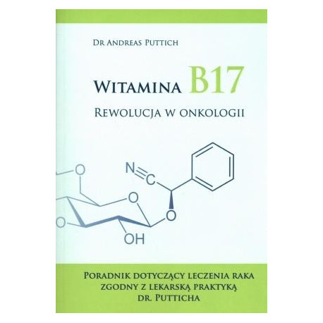 Witamina B17. Rewolucja w onkologii