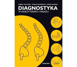 Diagnostyka w kinezyterapii i masażu