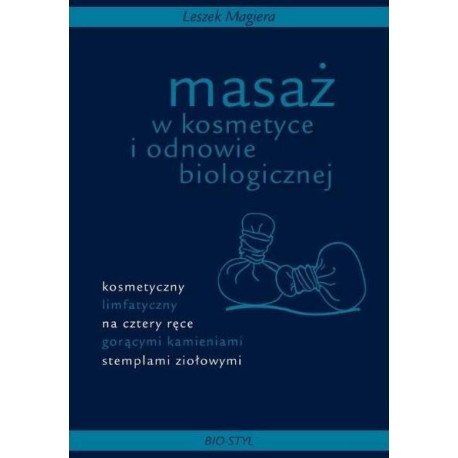 Masaż w kosmetyce i odnowie biologicznej