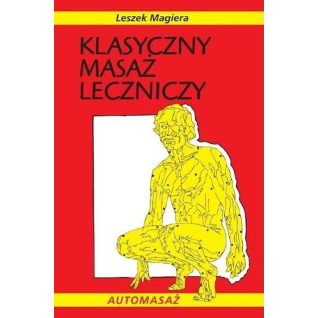 Klasyczny masaż leczniczy wyd.2