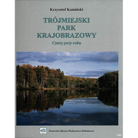 Trójmiejski Park Krajobrazowy - Cztery Pory Roku