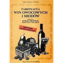 Fabrykacja win owocowych i miodów