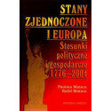 Stany Zjednoczone i Europa. Stosunki polityczne i