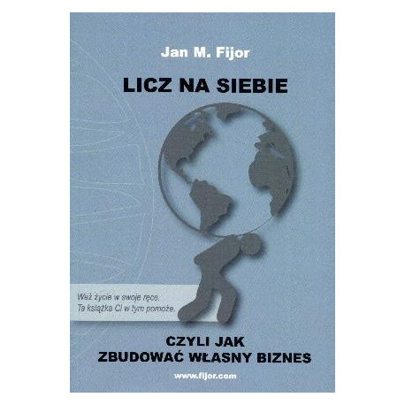 Licz na siebie, czyli jak zbudować własny biznes