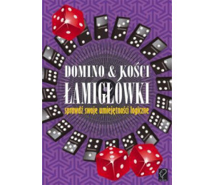 Domino & kości. Łamigłówki - sprawdź swoje...