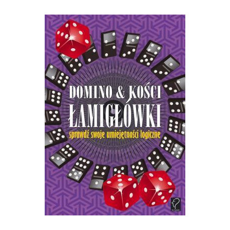 Domino &amp; kości. Łamigłówki - sprawdź swoje...