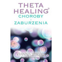 Theta Healing.Choroby i zaburzenia