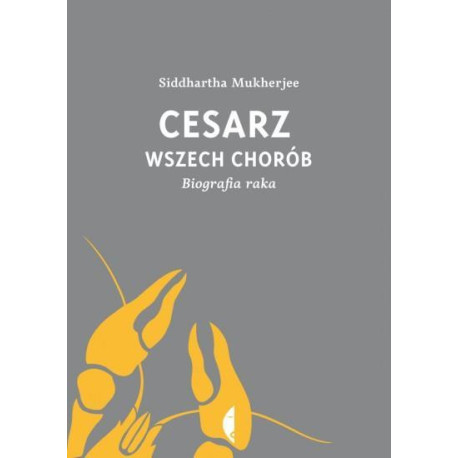 Cesarz wszech chorób Biografia raka