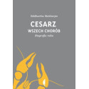 Cesarz wszech chorób Biografia raka