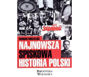 Najnowsza spiskowa historia Polski