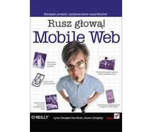 Mobile Web. Rusz głową!