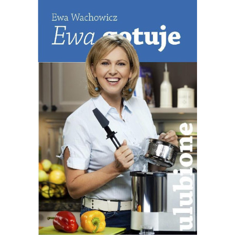 Ewa gotuje - ulubione