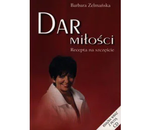 Dar miłości. Recepta na szczęście + CD