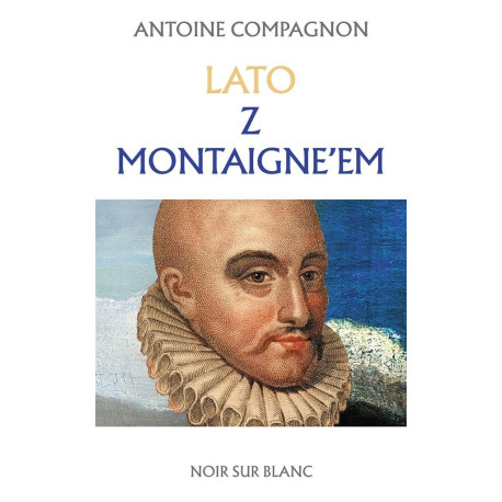 Lato z Montaigne&#039;em