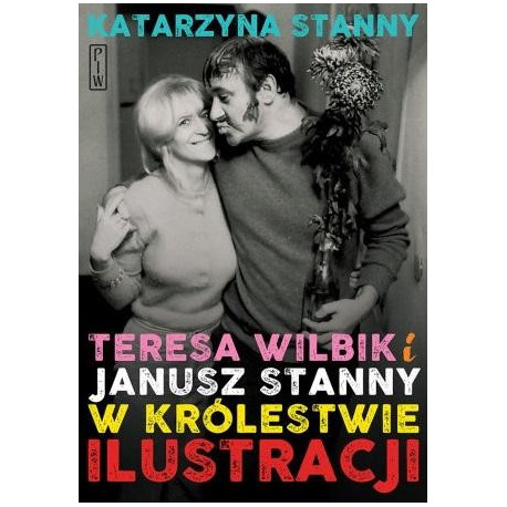 Teresa Wilbik i Janusz Stanny w królestwie..