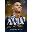 Cristiano Ronaldo. Sportowi giganci