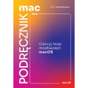 MacPodręcznik. Odkryj moc możliwości macOS