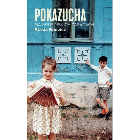 Pokazucha. Na gruzińskich zasadach w.2