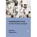 Nieprzezroczyste. Historie chłopskiej fotografii